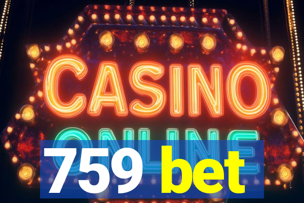 759 bet